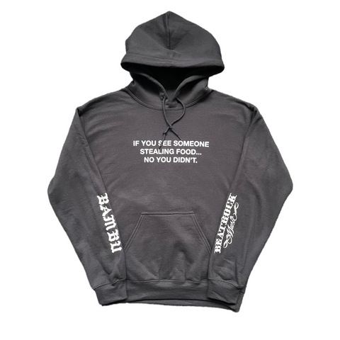 Bambu - If You See Someone Stealing Food... No, You Didn't. - V2 Hoodie